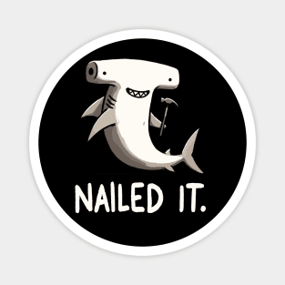 Nailed it Hammerhead Shark (Back Print) Magnet